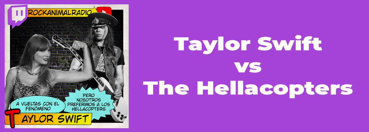 Fenomeno Taylor Swift & The Hellacopters