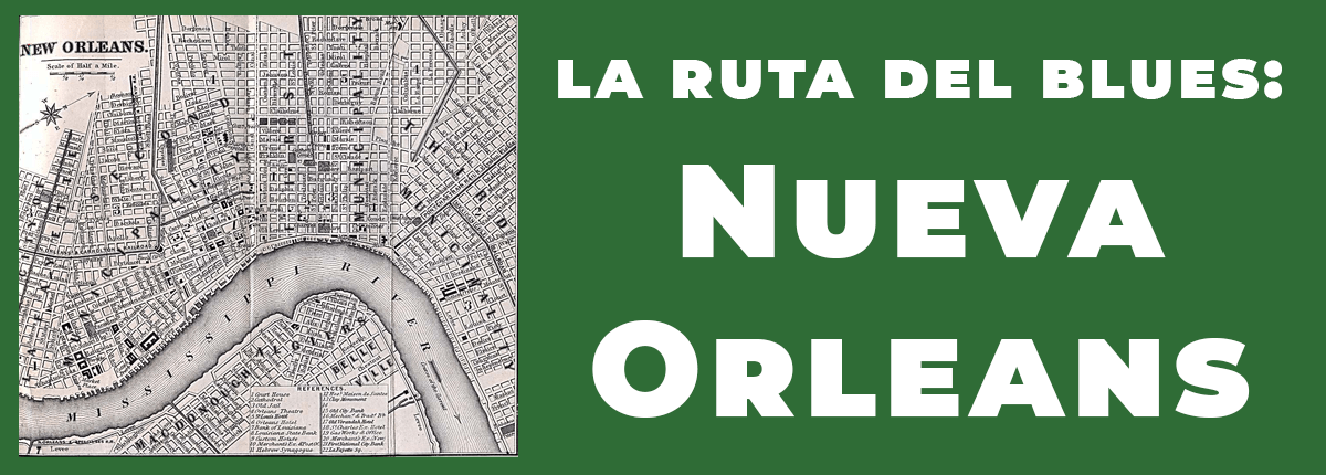 Mas de Uno de Onda Cero La Ruta del Blues Nueva Orleans JF Leon