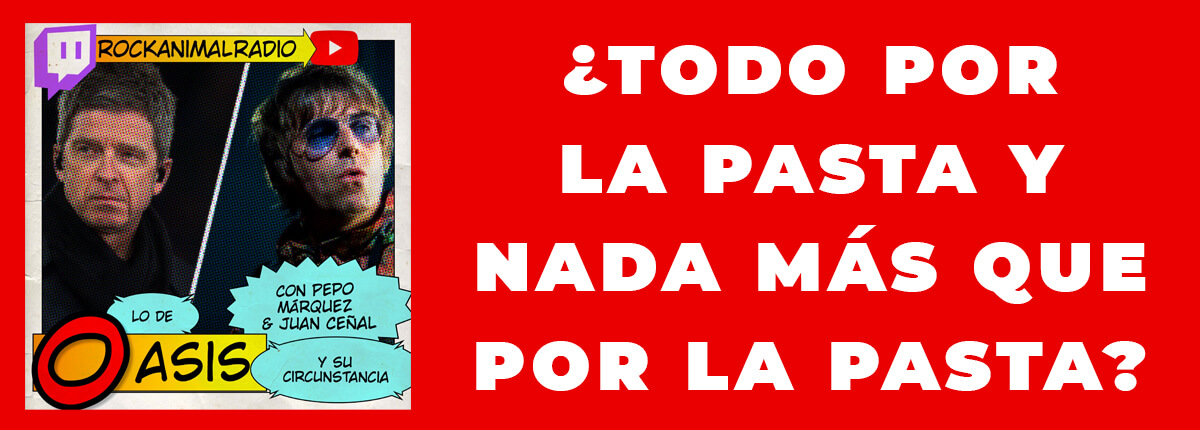 El retorno de Oasis en Rock'n'Roll Animal JF Leon