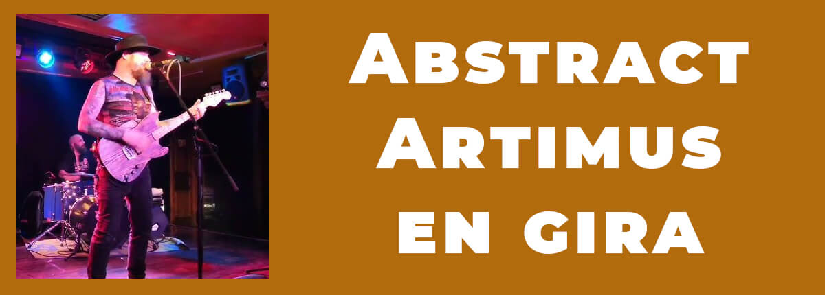 Abstract Artimus en gira