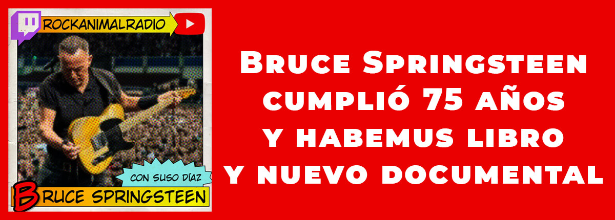 Bruce Springsteen 75 años Suso Díaz