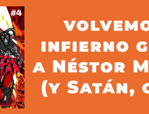 Cuarta entrega del podcast de Nestor Mandela (¡y Satán!)