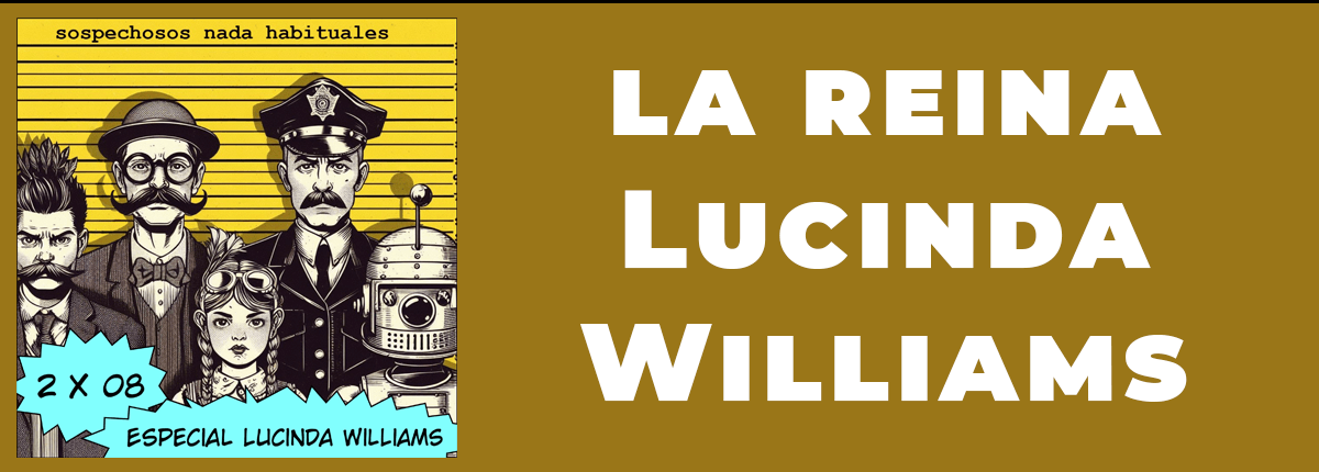 Sospechosos NAda Habituales 2x08 Lucinda Wiliams