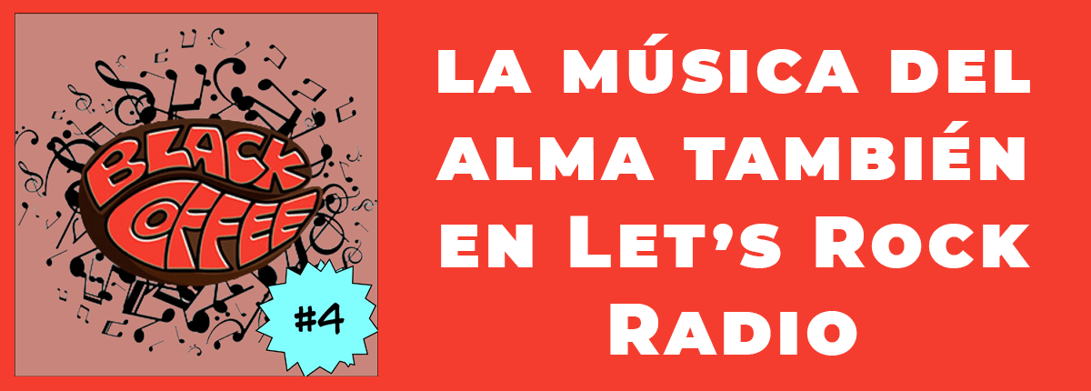 Black Coffee 4 Let's Rock Radio