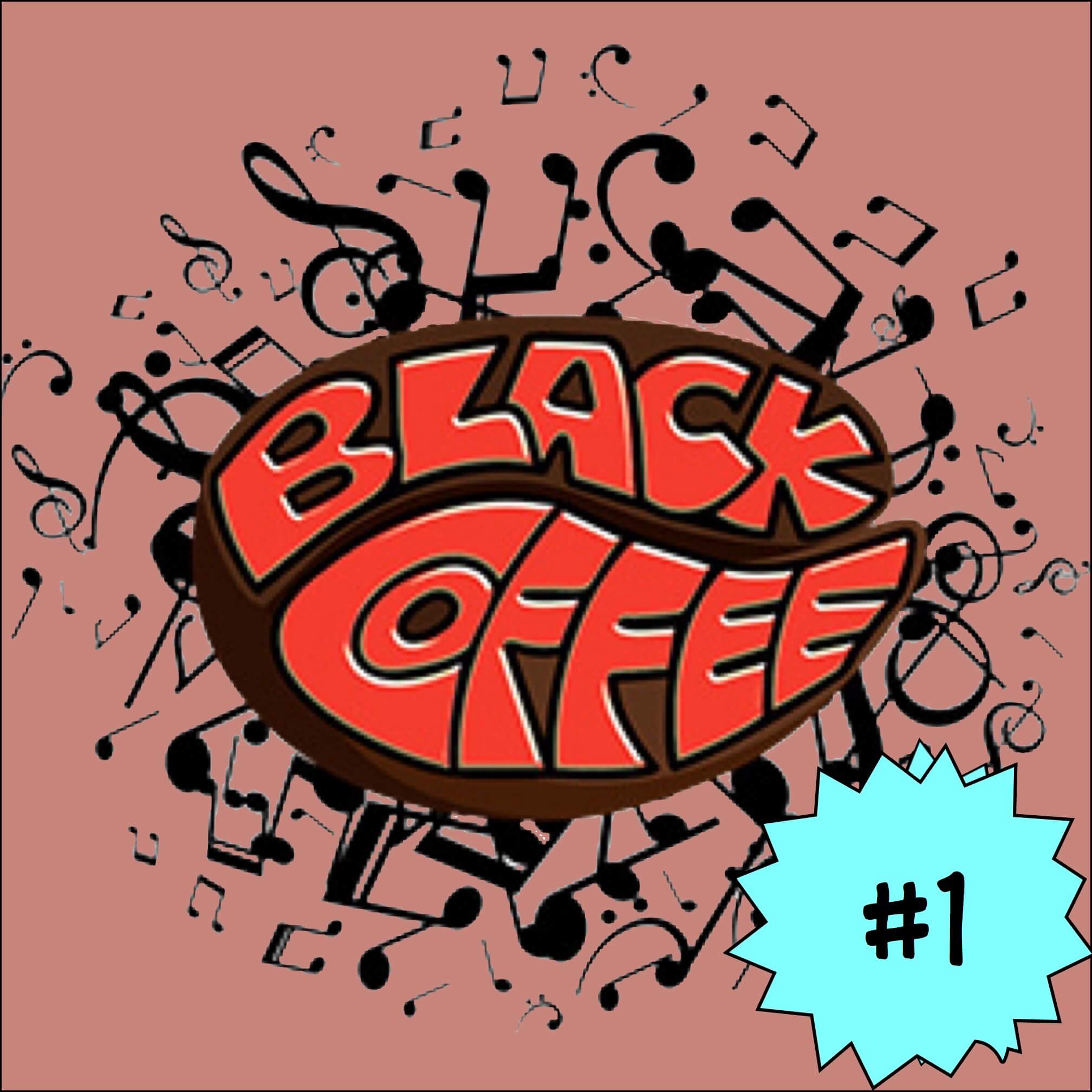Black Coffee 1 Let's Rock Radio